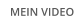 MEIN VIDEO